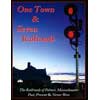 One Town & Seven Railroads - The Railroads of Palmer, Massachusetts